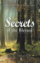 Secrets of the Blessed Quiet Meditations for Troubled Souls