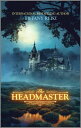 The Headmaster A Dark Academia Novel【電子書籍】[ Tiffany Reisz ]