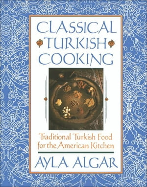 Classical Turkish Cooking