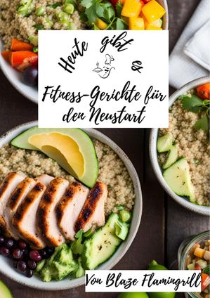 Heute gibt es - Fitness-Gerichte f?r den Neustar