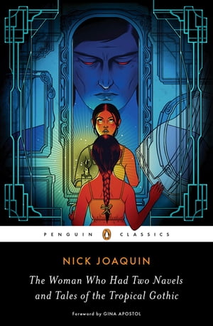 洋書, FICTION & LITERATURE The Woman Who Had Two Navels and Tales of the Tropical Gothic Nick Joaquin 