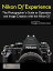 Nikon Df Experience - The Photographer's Guide to Operation and Image Creation with the Nikon Df