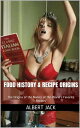 Food History & Recipe Origins: The Origins of the Names of the World's Favorite ...