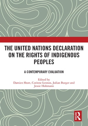 The United Nations Declaration on the Rights of Indigenous Peoples