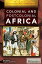The Colonial and Postcolonial Experience in Africa