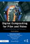 Digital Compositing for Film and Video Production Workflows and TechniquesŻҽҡ[ Steve Wright ]