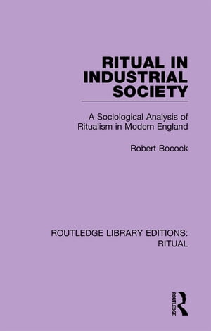 Ritual in Industrial Society