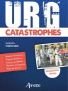 URG' Catastrophes Risques biologiques - Risques chimiques - Risques nucl?aires - Maladies ?mergentes - Plans de secours