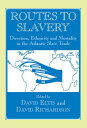 Routes to Slavery Direction, Ethnicity and Mortality in the Transatlantic Slave ...