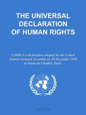 THE UNIVERSAL DECLARATION OF HUMAN RIGHTS