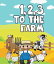 123 to the FarmŻҽҡ[ Speedy Publishing ]