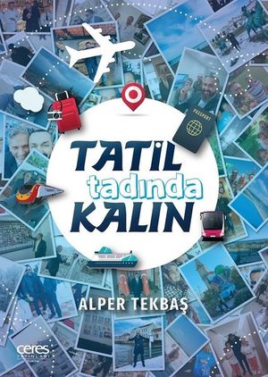 Tatil Tadında Kalın