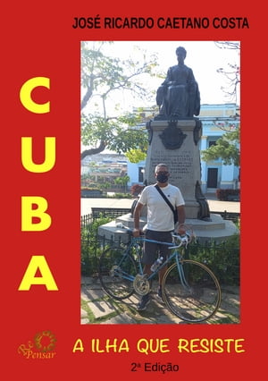 CUBA - A ILHA QUE RESISTE