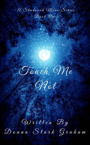 Touch Me NotŻҽҡ[ Donna Stark Graham ]