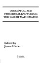 Conceptual and Procedural Knowledge The Case of Mathematics【電子書籍】