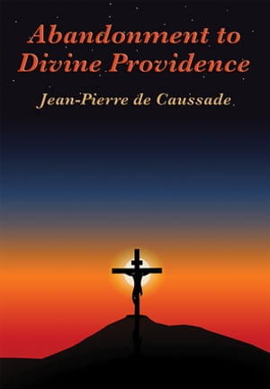 Abandonment to Divine Providence