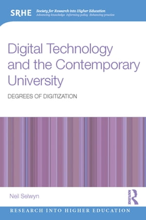 Digital Technology and the Contemporary Universi