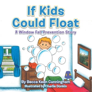 If Kids Could Float