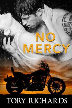 No Mercy Phantom Riders MC Trilogy, #2Żҽҡ[ Tory Richards ]