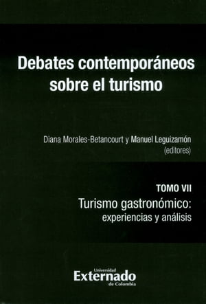 Debates contemporáneos sobre el turismo Tomo VII