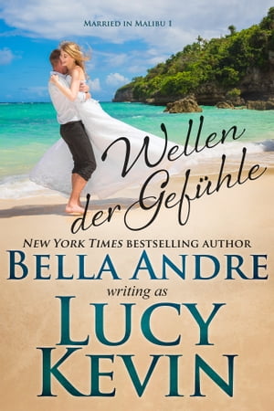 Wellen der Gefühle (Married in Malibu 1)