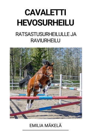 Cavaletti Hevosurheilu (Ratsastusurheilulle ja Raviurheilu)