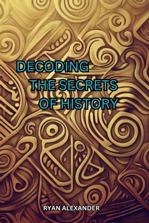Decoding the Secrets of History: Solving the Puz
