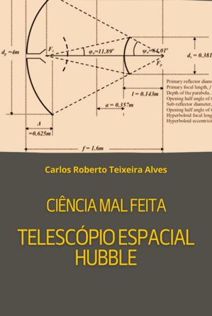 Ci?ncia Mal Feita - Telesc?pio Espacial Hubble【電