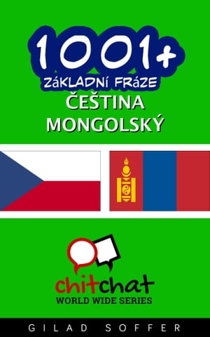 1001+ Základní fráze čeština - mongolský