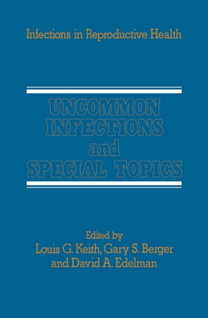 Uncommon Infections and Special Topics