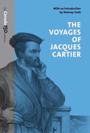 The Voyages of Jacques Cartier【電子書籍】