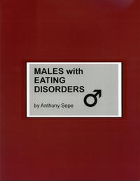 Males With Eating Disorders【電子書籍】[ Anthony Sepe ]