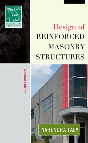 Design of Reinforced Masonry Structures【電子書籍】[ Narendra Taly ]