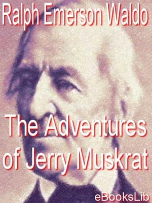 The Adventures of Jerry Muskrat【電子書籍