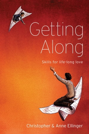 Getting Along: Skills for Life-long Love