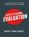 ＜p＞Slick IELTS Reading Evaluation is for students preparing for the Reading Test in the Academic Module of the IELTS which is execute by IDP and the British Council. The book may be used for self-study.The book enclose many practice Reading passages and a Key. Each passages cover a mixture of topics and give lots of practice for the range of question types used in the IELTS exam. This special low-priced edition is for sale in India as (Paperback) and more then＜br /＞ 66 Countries as eBook.＜/p＞ ＜p＞Author: Ranjot Singh Chahal＜br /＞ Ebook Publisher: Rana Books India＜br /＞ Paperback Publisher: NotionPress＜/p＞画面が切り替わりますので、しばらくお待ち下さい。 ※ご購入は、楽天kobo商品ページからお願いします。※切り替わらない場合は、こちら をクリックして下さい。 ※このページからは注文できません。