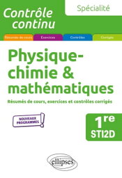 Sp?cialit? Physique-chimie et math?matiques - Premi?re STI2D【電子書籍】[ Pascal Clavier ]