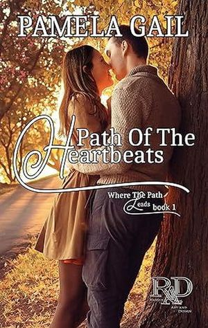 Path of the Heartbeats Where The Path Leads, 1【電子書籍】 Pamela Gail