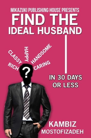Find the Ideal Husband (In 30 Days or Less)