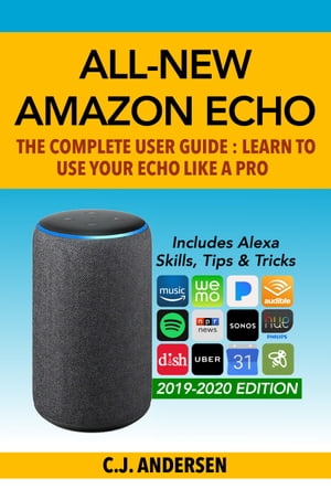 All-New Amazon Echo - The Complete User Guide