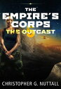 ŷKoboŻҽҥȥ㤨The Outcast The Empire's Corps, #5Żҽҡ[ Christopher G. Nuttall ]פβǤʤ484ߤˤʤޤ