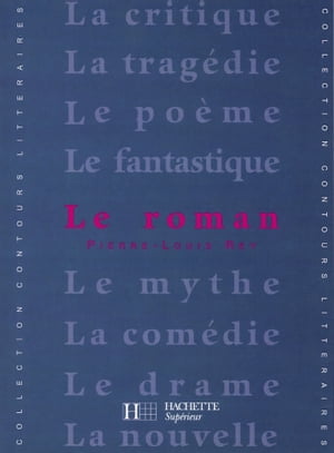 Le Roman【電子書籍】[ Pierre-Louis Rey ]