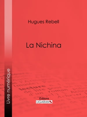 La NichinaŻҽҡ[ Hugues Rebell ]