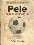 Pele: DevotionŻҽҡ[ Fritz Knapp ]