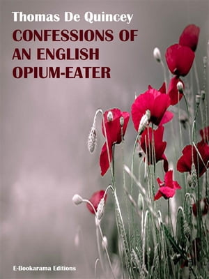 Confessions of an English Opium-Eater【電子