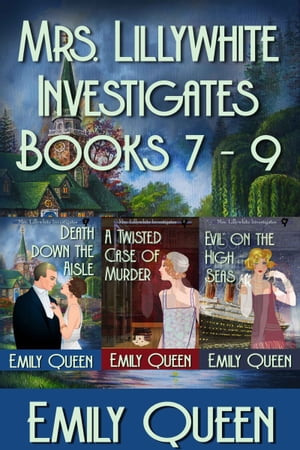 Mrs. Lillywhite Investigates Books 7-9 A Cozy Historical Mystery Series