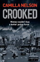 Crooked【電子書籍】 Camilla Nelson