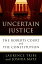 Uncertain Justice