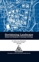 Envisioning Landscape Situations and Standpoints in Archaeology and Heritage