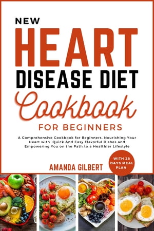 New Heart Disease Diet Cookbook For Beginners